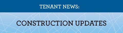 Banner saying Tenant News Construction Updates